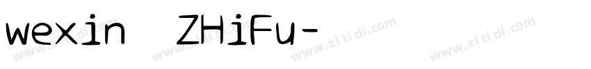 wexin  ZHiFu字体转换
